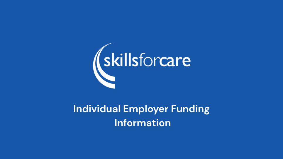 Skills for Care – Individual Employer Funding